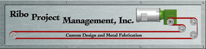 Ribo Project Management, Custom Design and Fabrication